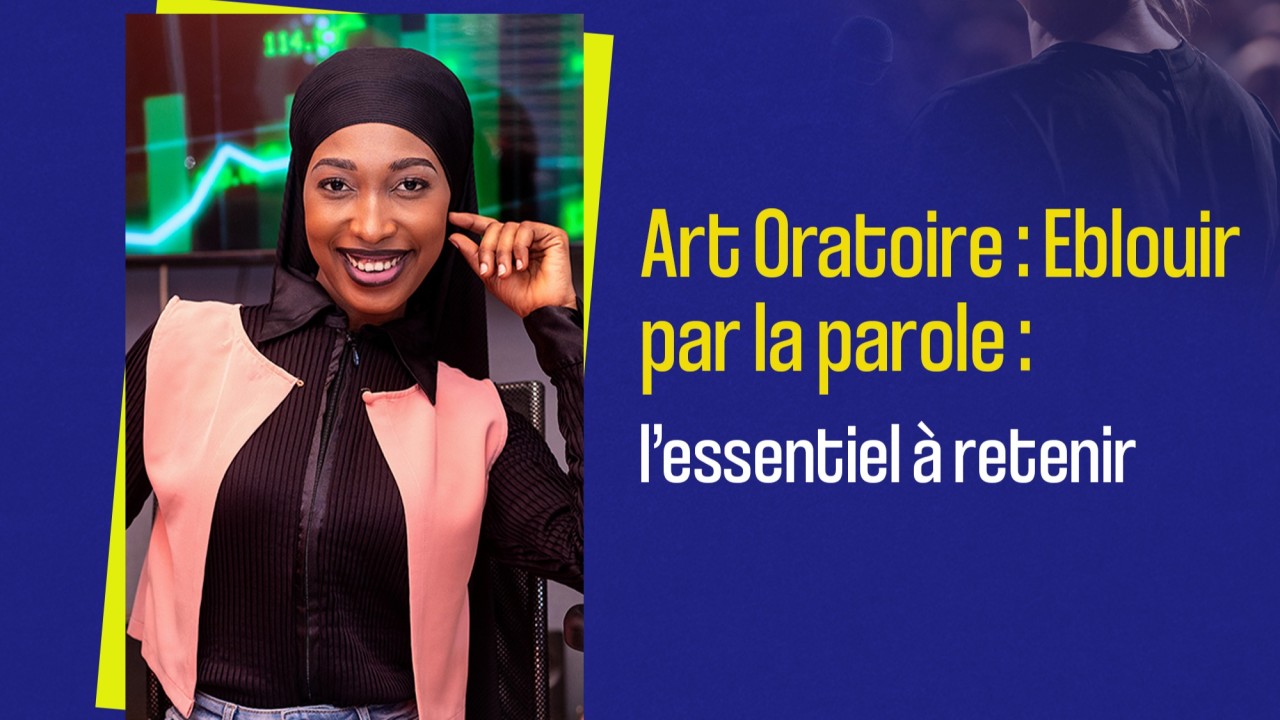 Art Oratoire : Eblouir avec la parole