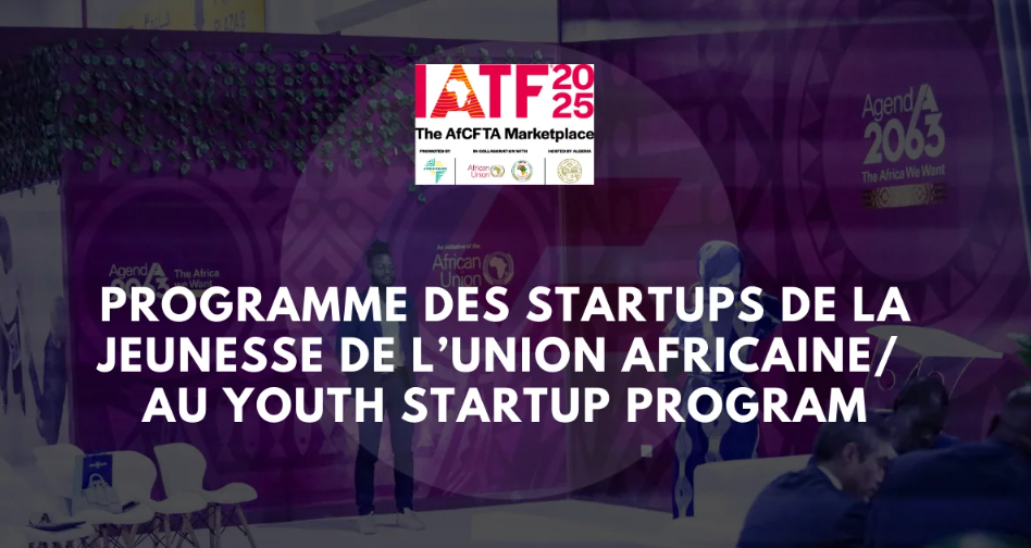 Programme de soutien aux startups africaines : une initiative pour l’entrepreneuriat des jeunes